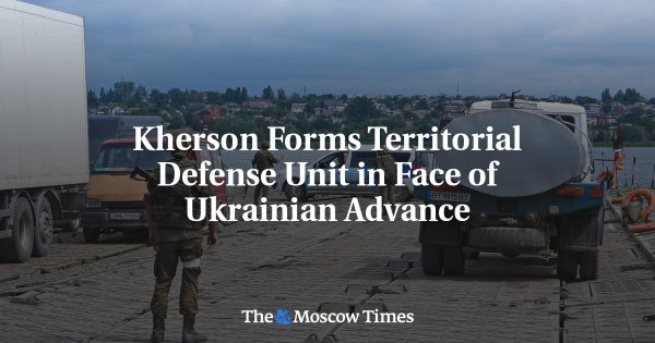 Kherson Forms Territorial Defense Unit in Face of Ukrainian Advance