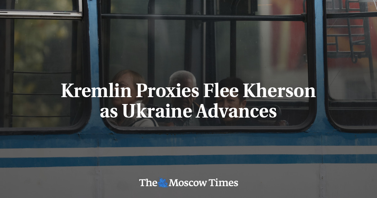 Kremlin Proxies Flee Kherson as Ukraine Advances