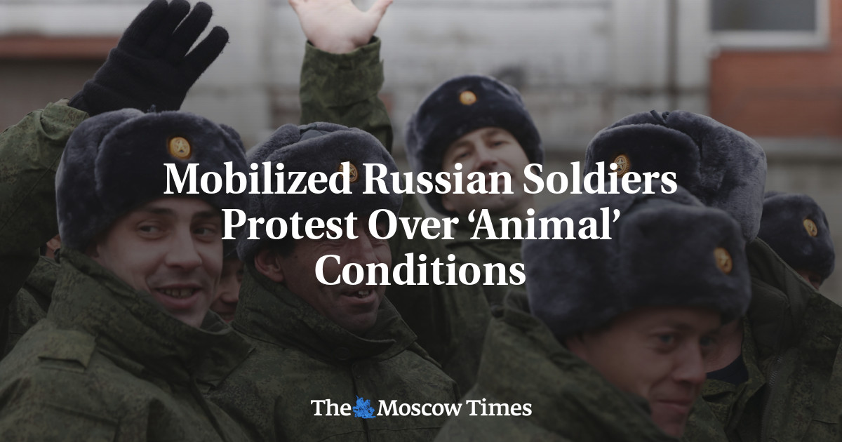 Mobilized Russian Soldiers Protest Over ‘Animal’ Conditions