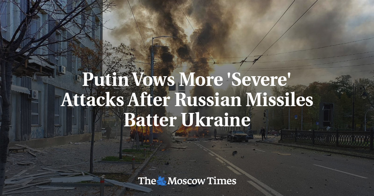 Putin Vows More ‘Severe’ Attacks After Russian Missiles Batter Ukraine