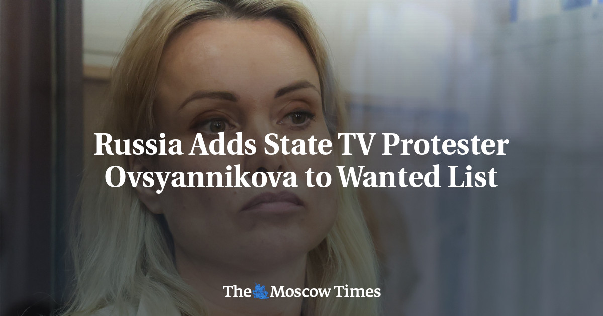 Russia Adds State TV Protester Ovsyannikova to Wanted List