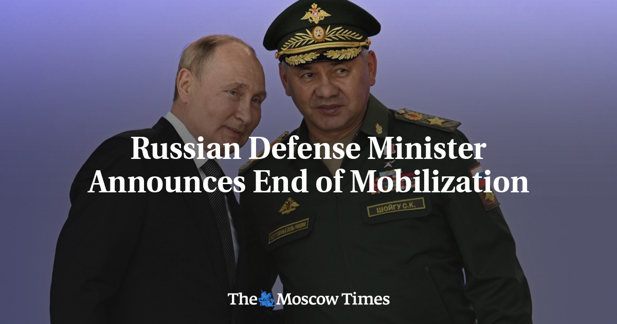 Russian Defense Minister Announces End of Mobilization