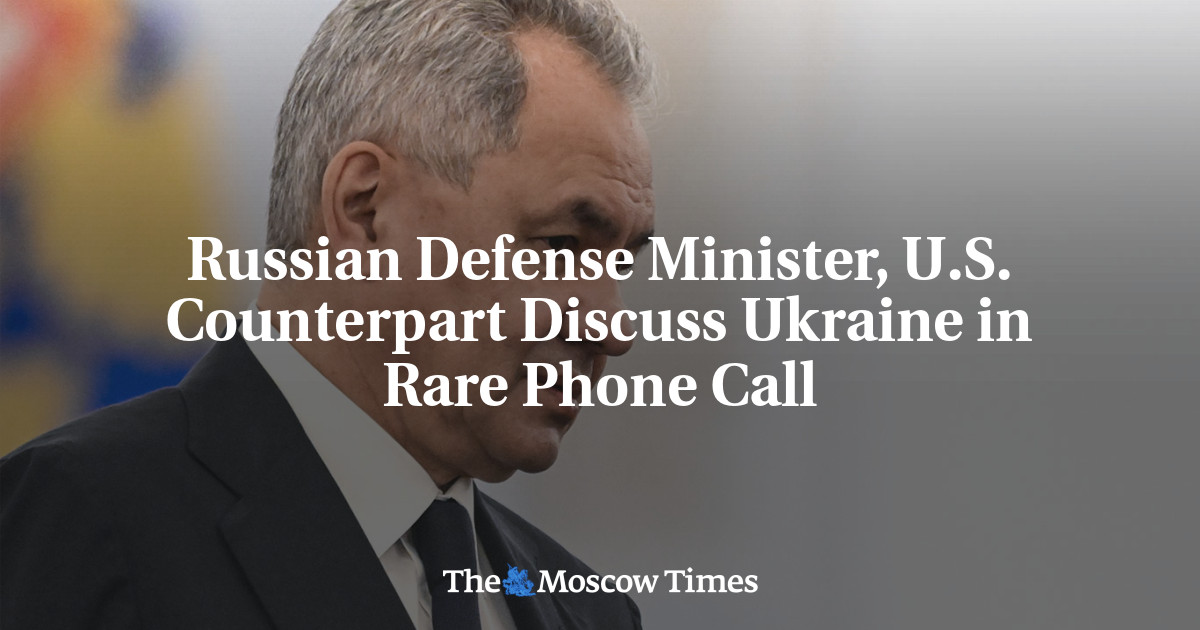 Russian Defense Minister, U.S. Counterpart Discuss Ukraine in Rare Phone Call