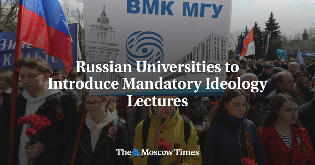 Russian Universities to Introduce Mandatory Ideology Lectures