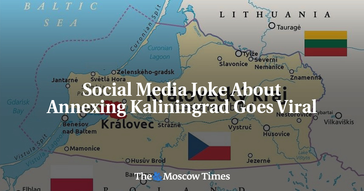 Social Media Joke About Annexing Kaliningrad Goes Viral