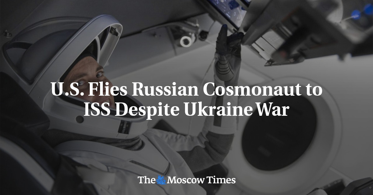 U.S. Flies Russian Cosmonaut to ISS Despite Ukraine War