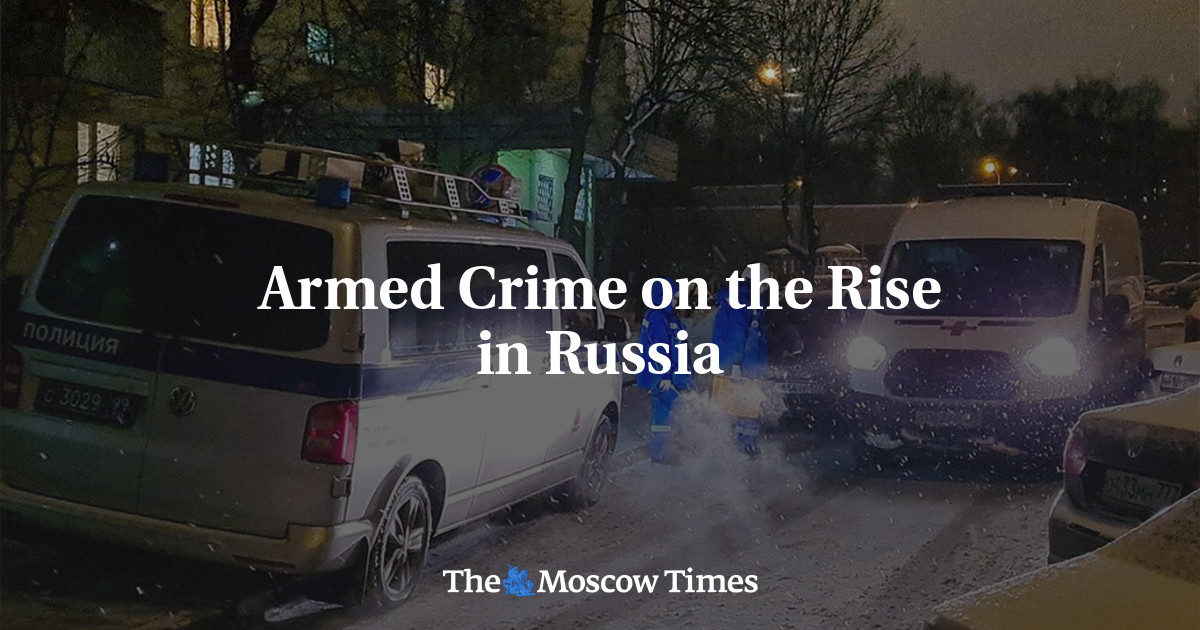 Armed Crime on the Rise in Russia