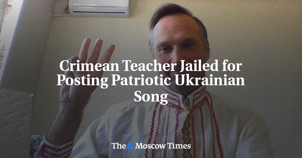 Crimean Teacher Jailed for Posting Patriotic Ukrainian Song
