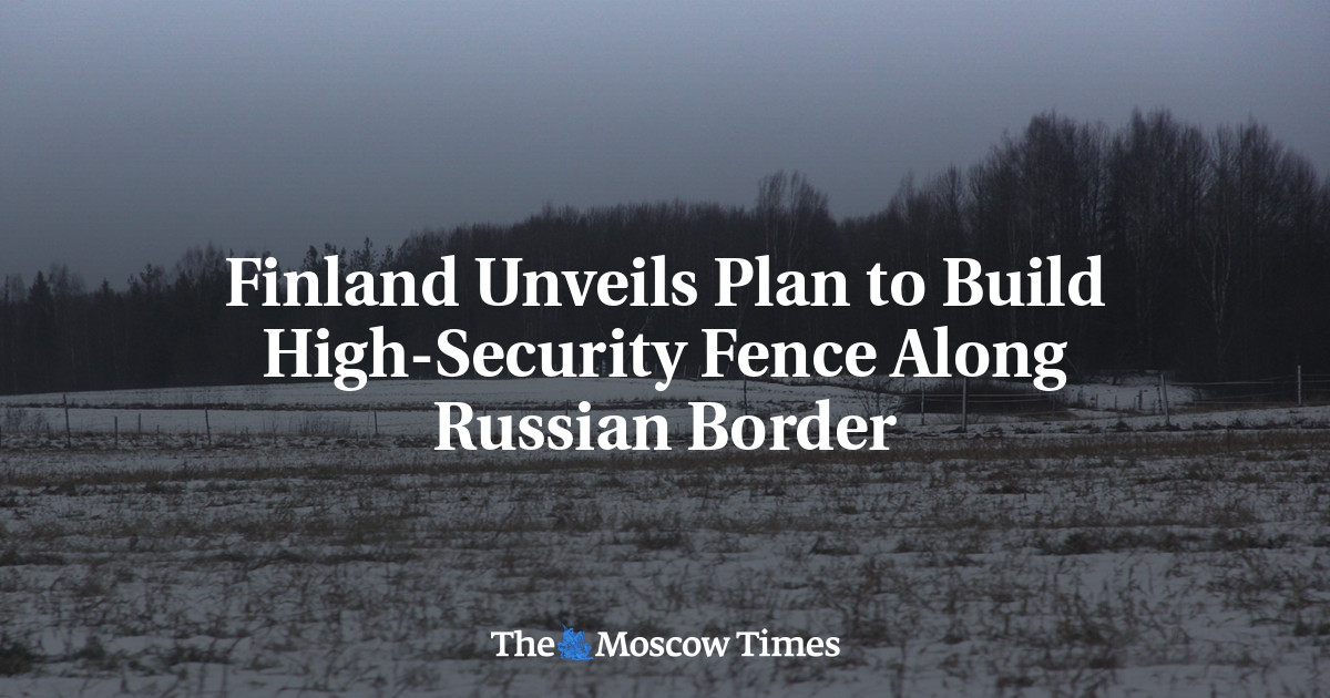 Finland Unveils Plan to Build High-Security Fence Along Russian Border