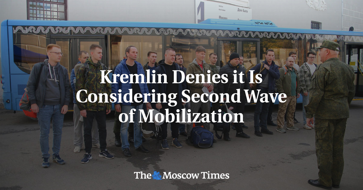 Kremlin Denies it Is Considering Second Wave of Mobilization