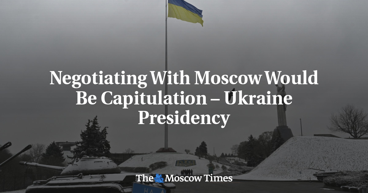 Negotiating With Moscow Would Be Capitulation – Ukraine Presidency