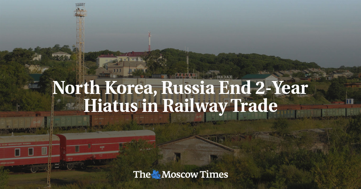 North Korea, Russia End 2-Year Hiatus in Railway Trade