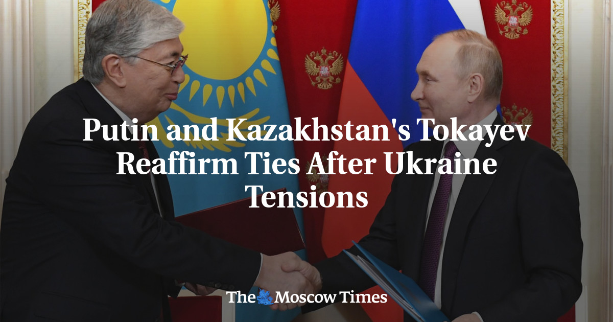 Putin and Kazakhstan’s Tokayev Reaffirm Ties After Ukraine Tensions