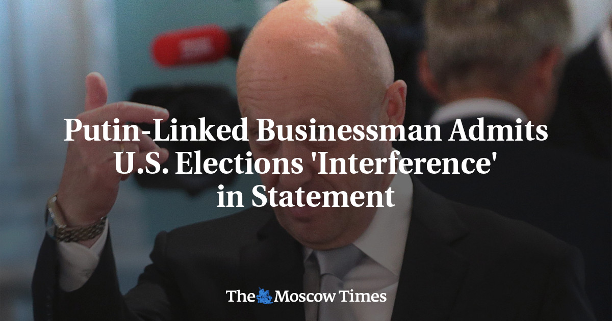 Putin-Linked Businessman Admits U.S. Elections ‘Interference’ in Statement