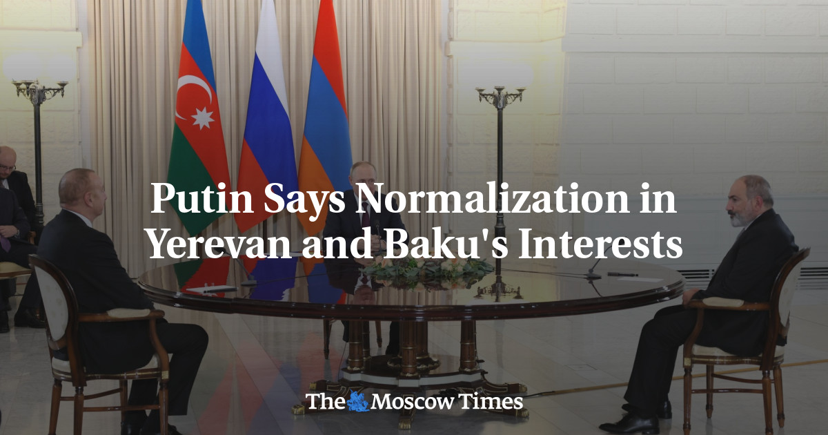 Putin Says Normalization in Yerevan and Baku’s Interests