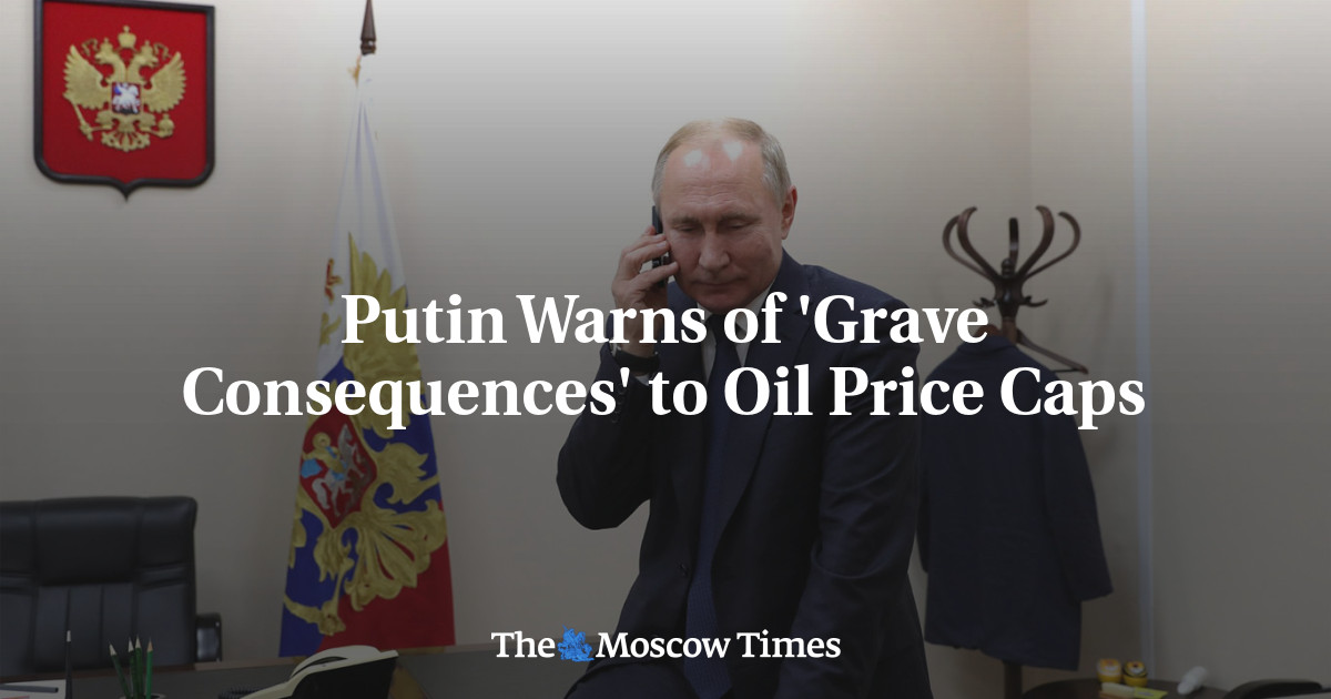 Putin Warns of ‘Grave Consequences’ to Oil Price Caps