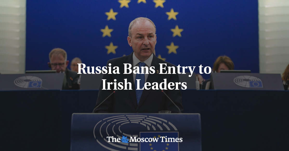 Russia Bans Entry to Irish Leaders