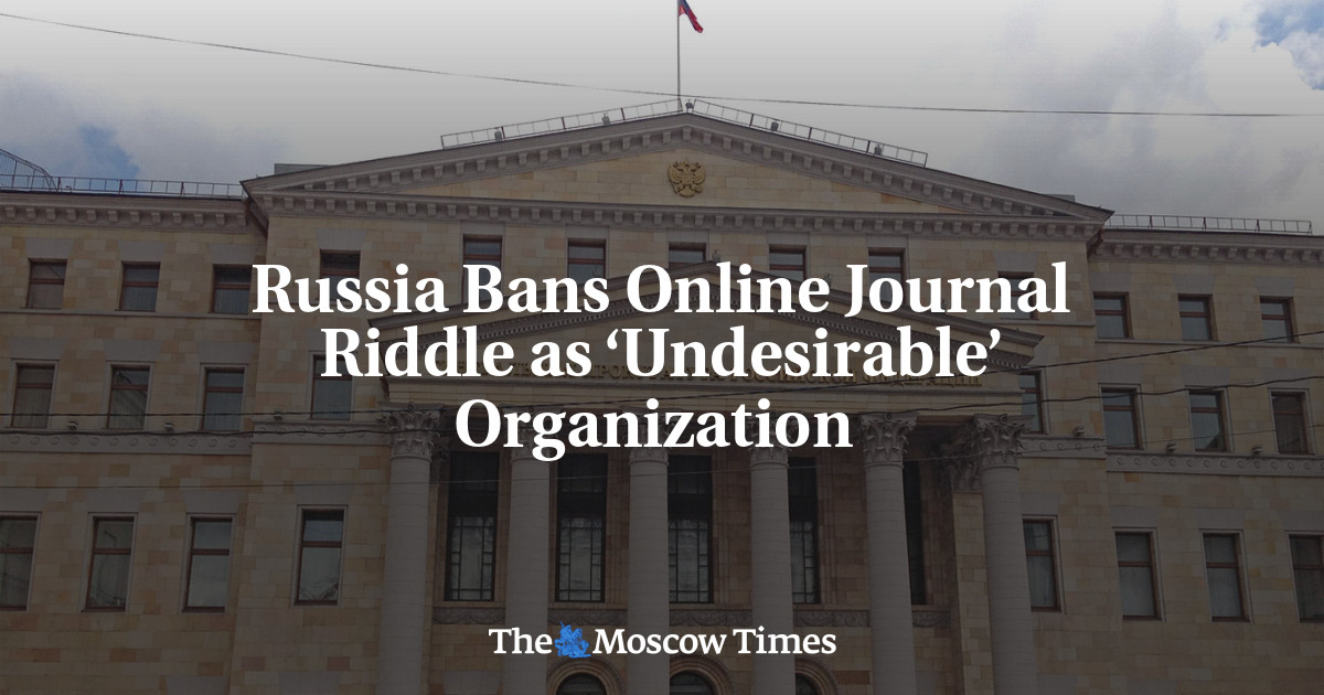 Russia Bans Online Journal Riddle as ‘Undesirable’ Organization 