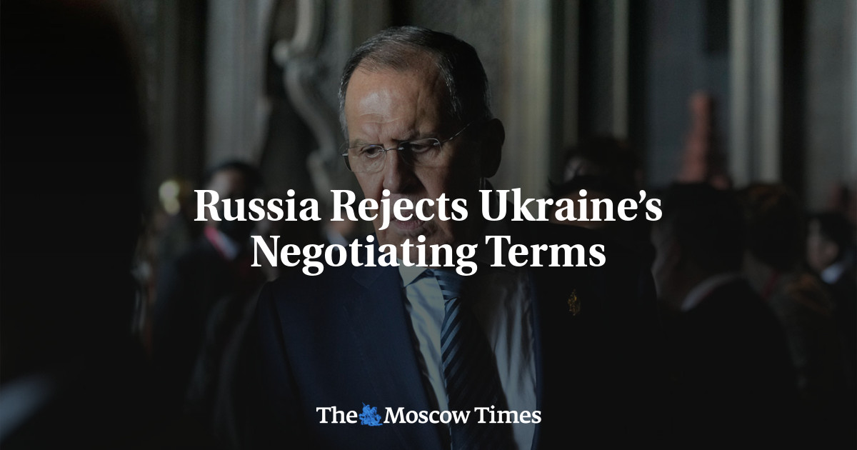 Russia Rejects Ukraine’s Negotiating Terms