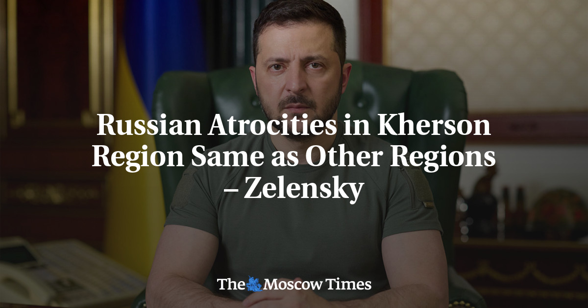 Russian Atrocities in Kherson Region Same as Other Regions – Zelensky