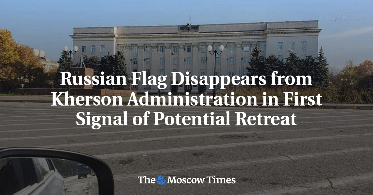 Russian Flag Disappears from Kherson Administration in First Signal of Potential Retreat