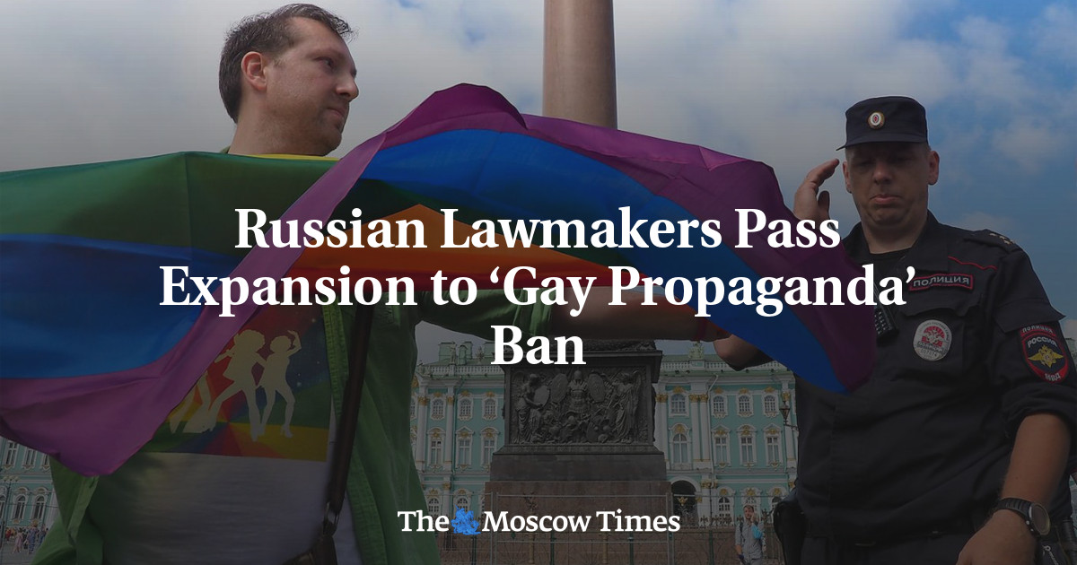 Russian Lawmakers Pass Expansion to ‘Gay Propaganda’ Ban