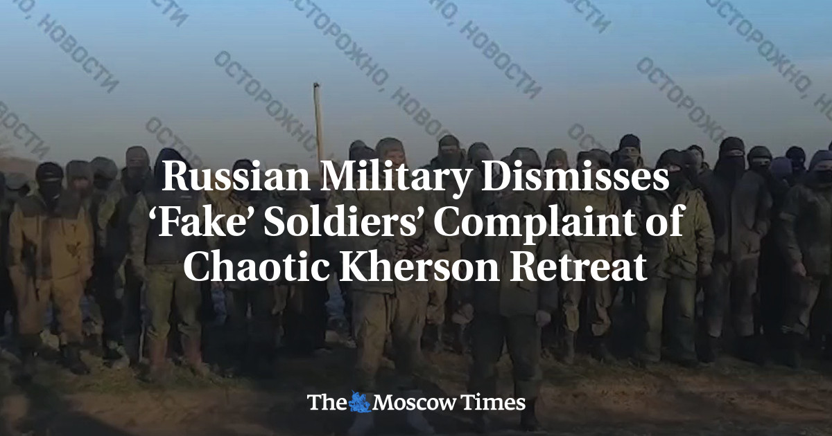 Russian Military Dismisses ‘Fake’ Soldiers’ Complaint of Chaotic Kherson Retreat