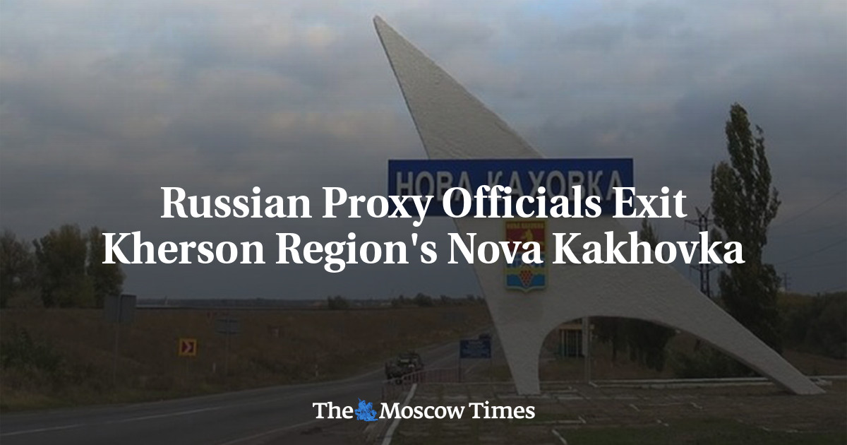 Russian Proxy Officials Exit Kherson Region’s Nova Kakhovka