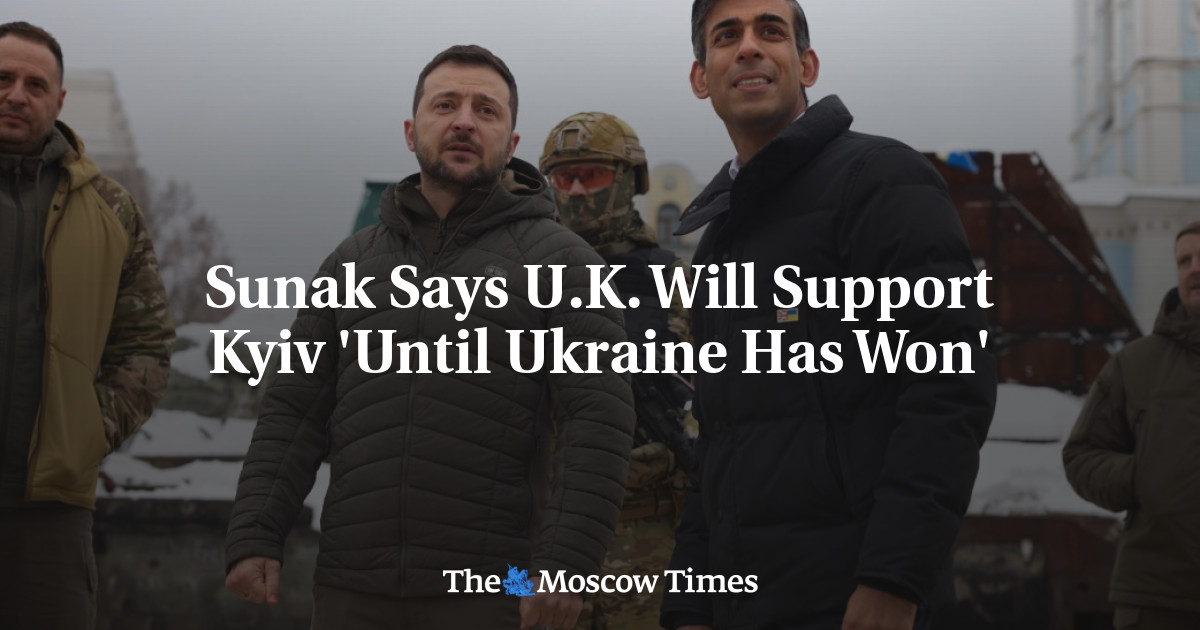 Sunak Says U.K. Will Support Kyiv ‘Until Ukraine Has Won’