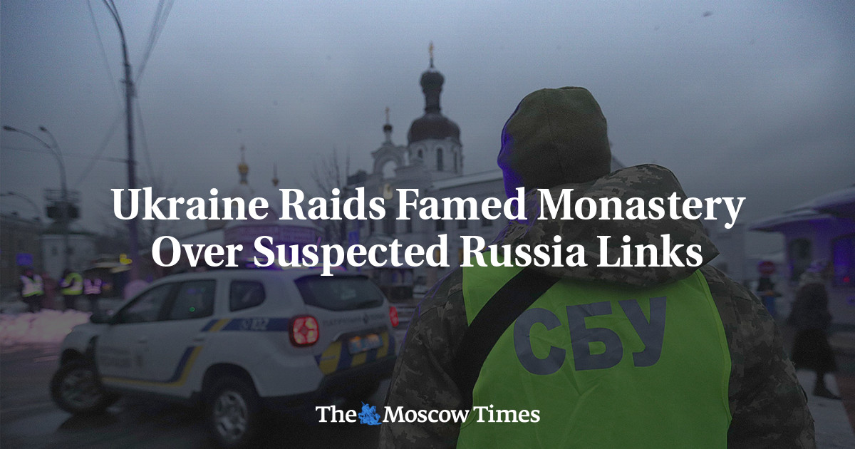 Ukraine Raids Famed Monastery Over Suspected Russia Links