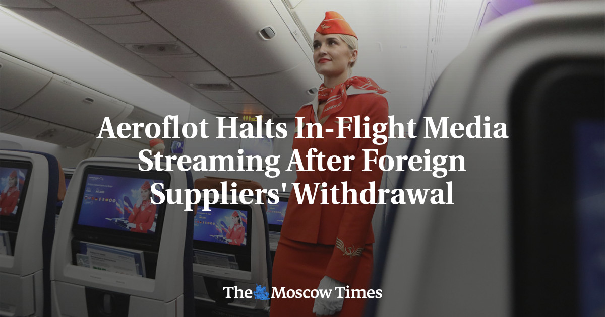 Aeroflot Halts In-Flight Media Streaming After Foreign Suppliers’ Withdrawal