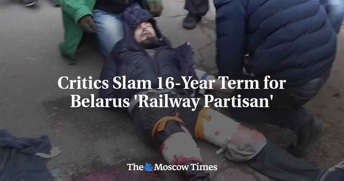Critics Slam 16-Year Term for Belarus ‘Railway Partisan’