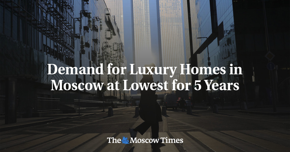 Demand for Luxury Homes in Moscow at Lowest for 5 Years