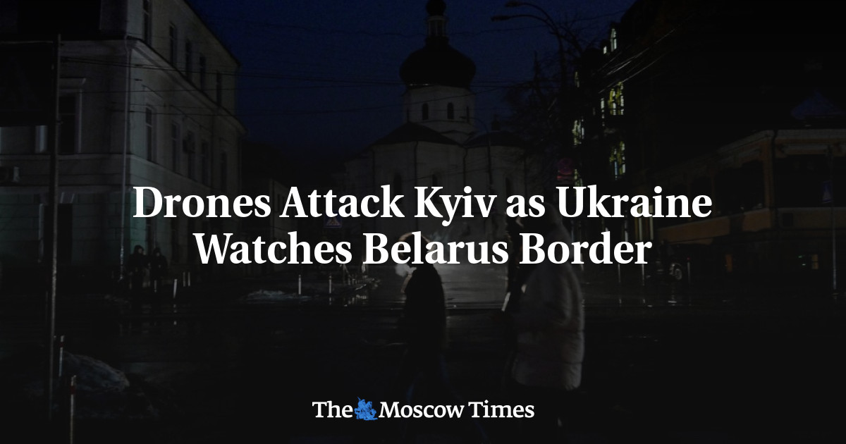 Drones Attack Kyiv as Ukraine Watches Belarus Border