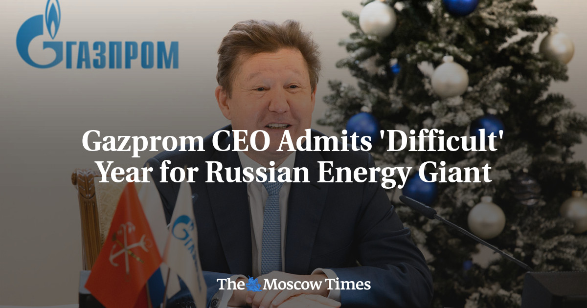 Gazprom CEO Admits ‘Difficult’ Year for Russian Energy Giant