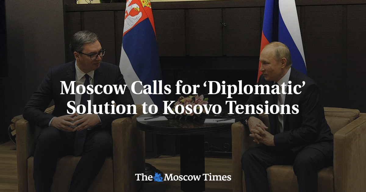 Moscow Calls for ‘Diplomatic’ Solution to Kosovo Tensions