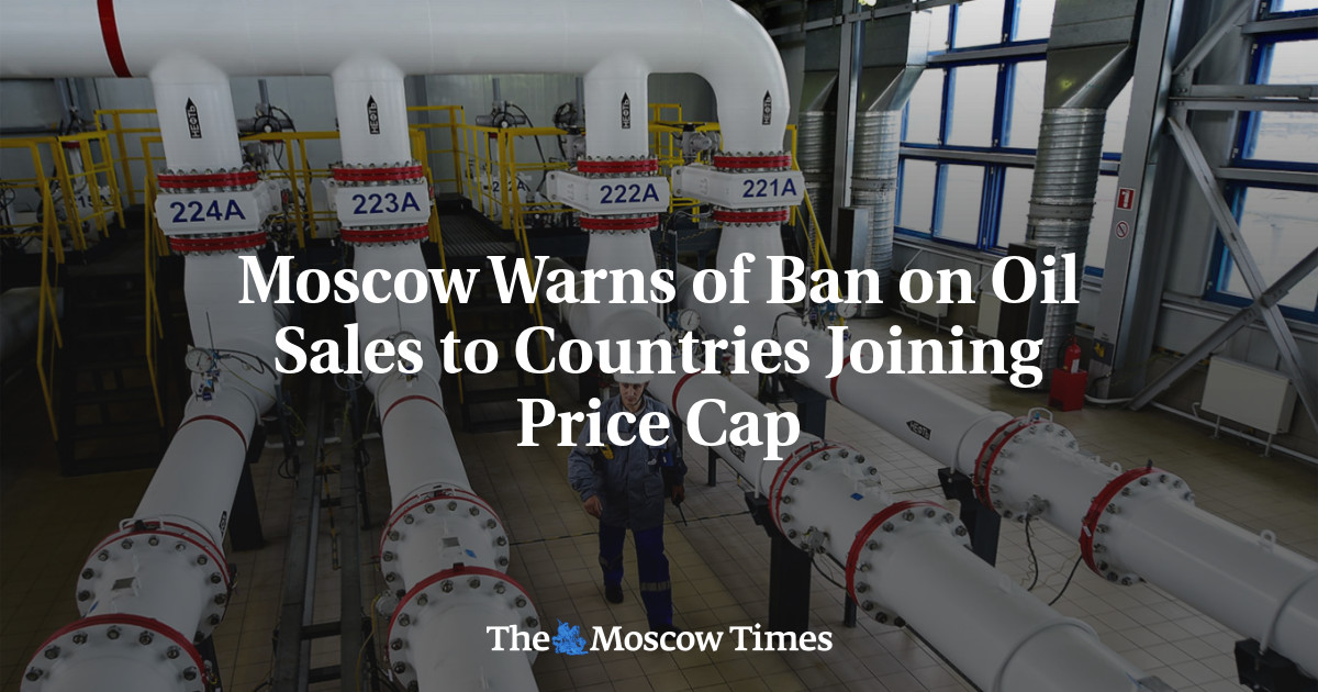 Moscow Warns of Ban on Oil Sales to Countries Joining Price Cap