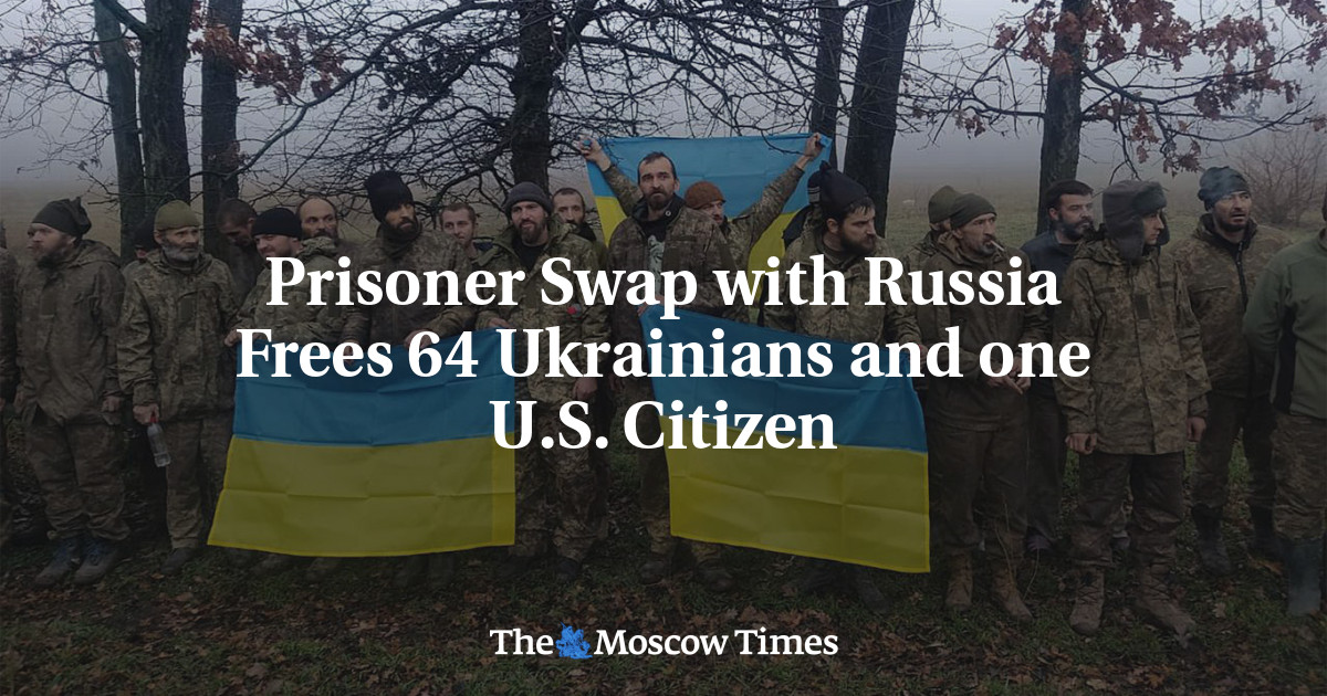 Prisoner Swap with Russia Frees 64 Ukrainians and one U.S. Citizen
