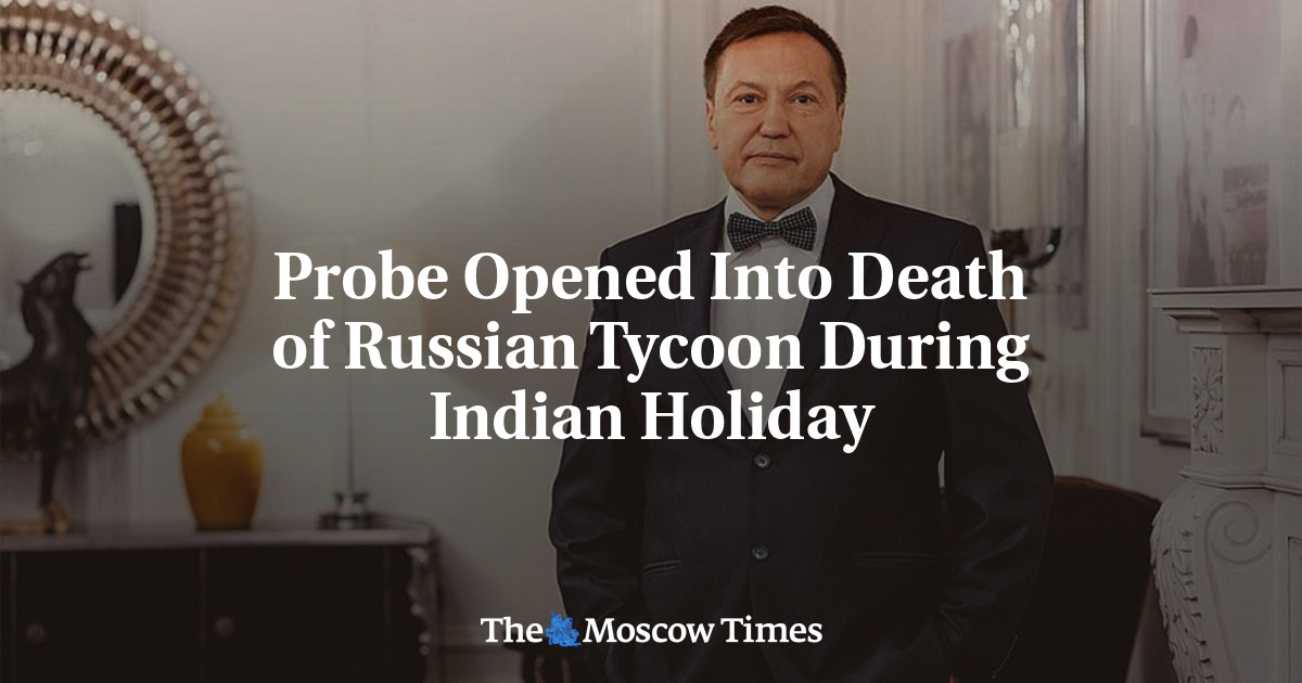 Probe Opened Into Death of Russian Tycoon During Indian Holiday
