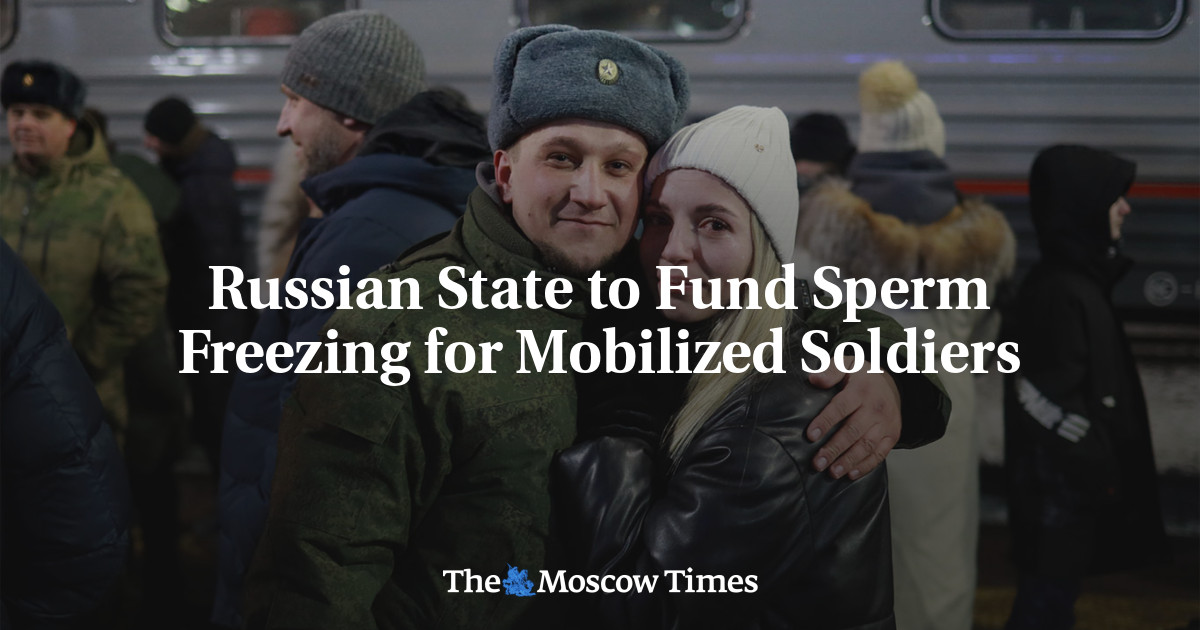 Russian State to Fund Sperm Freezing for Mobilized Soldiers