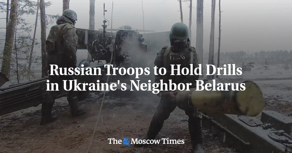 Russian Troops to Hold Drills in Ukraine’s Neighbor Belarus