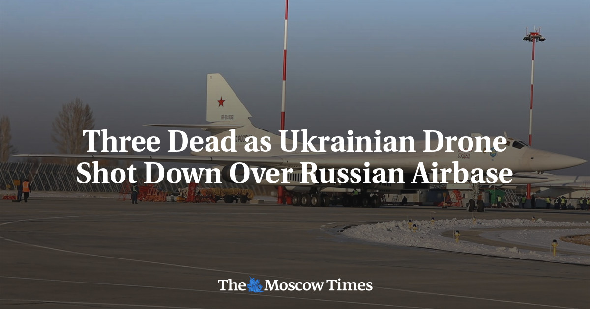 Three Dead as Ukrainian Drone Shot Down Over Russian Airbase