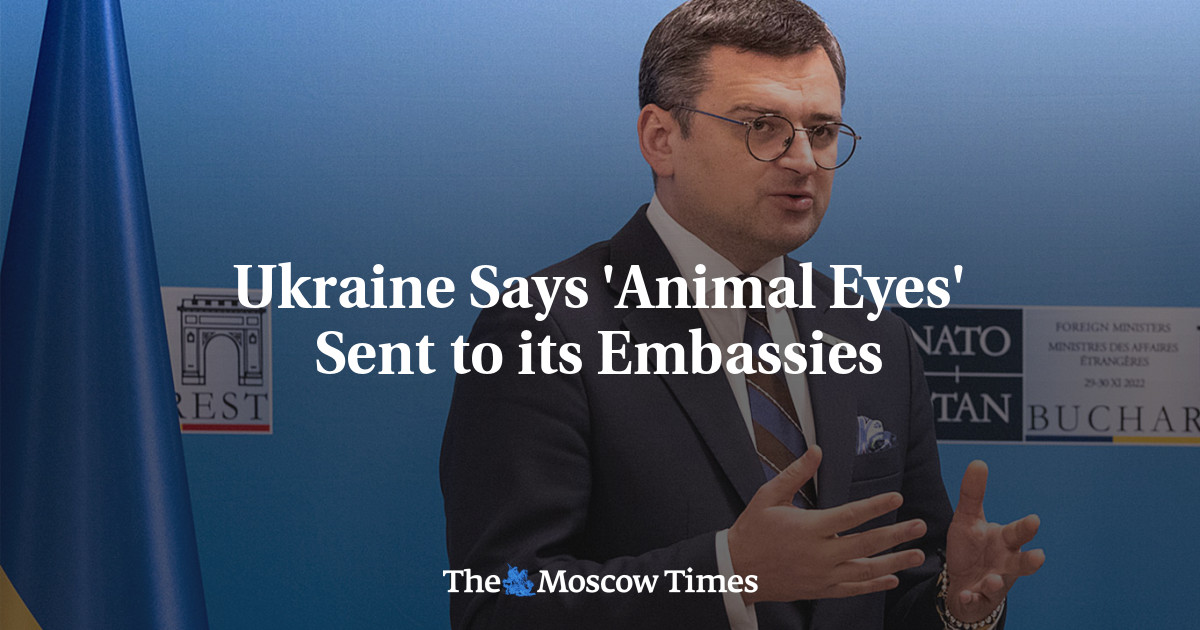 Ukraine Says ‘Animal Eyes’ Sent to its Embassies