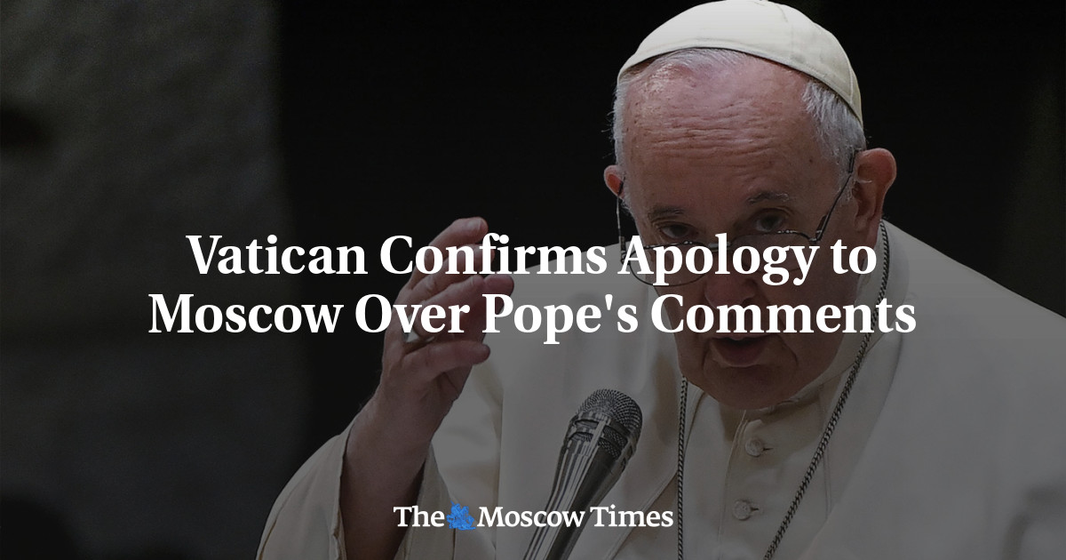 Vatican Confirms Apology to Moscow Over Pope’s Comments