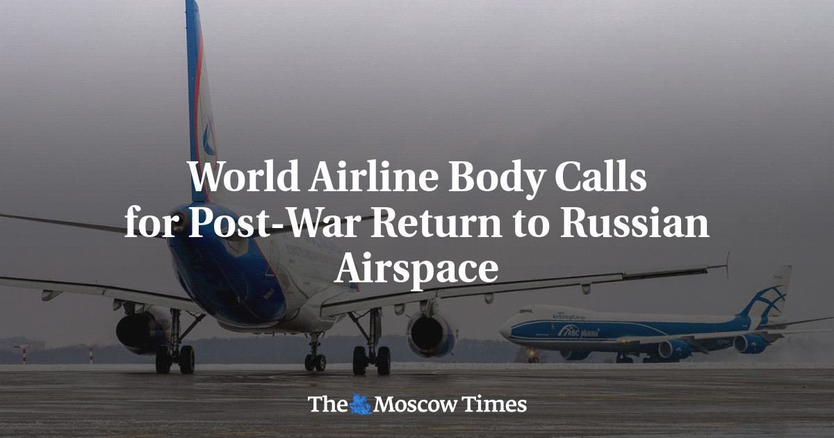 World Airline Body Calls for Post-War Return to Russian Airspace
