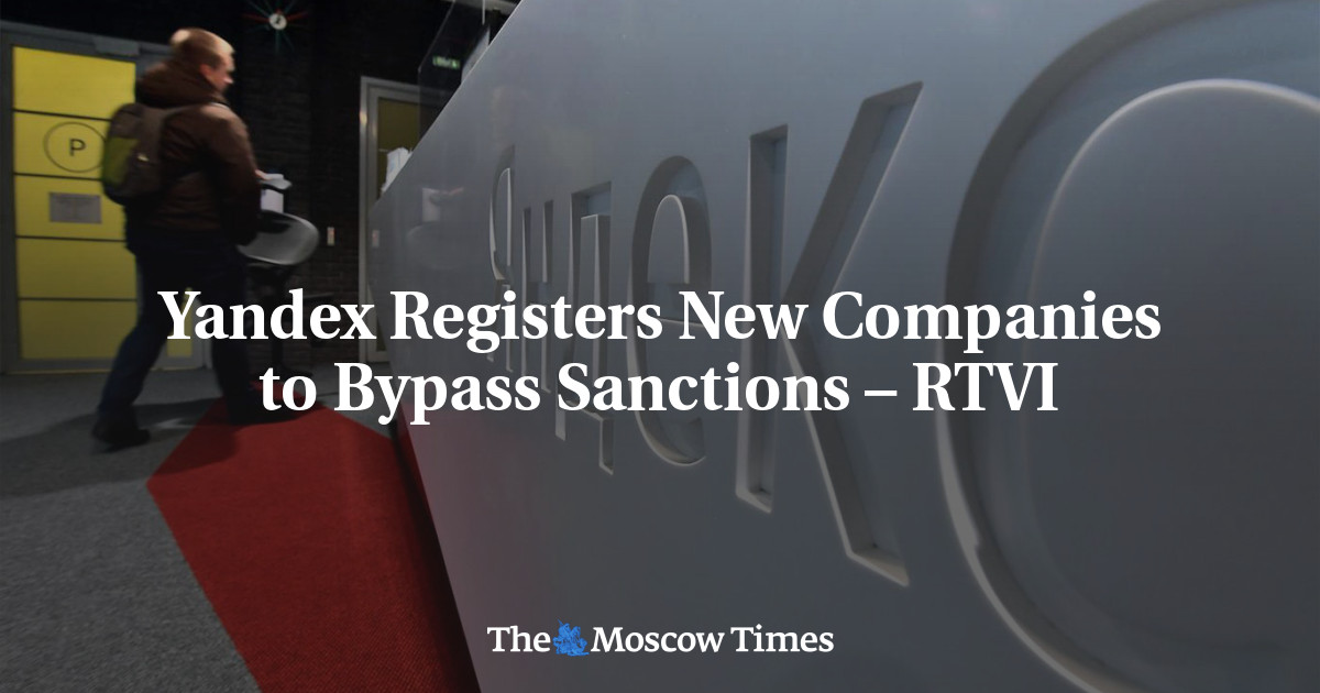 Yandex Registers New Companies to Bypass Sanctions – RTVI