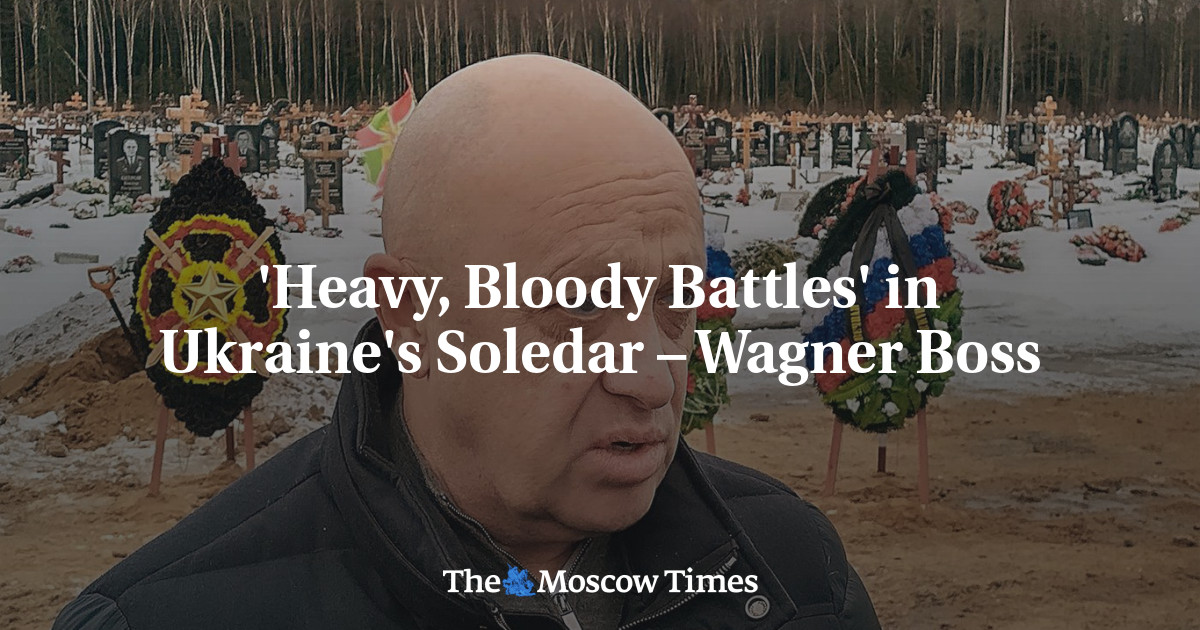 ‘Heavy, Bloody Battles’ in Ukraine’s Soledar – Wagner Boss