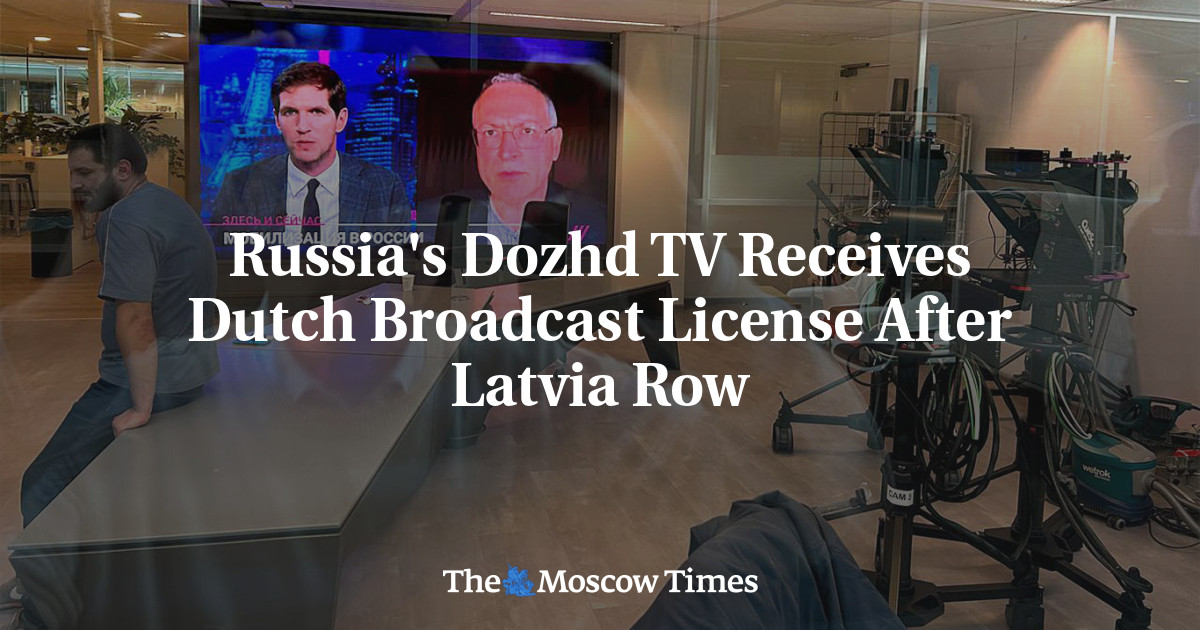 Russia’s Dozhd TV Receives Dutch Broadcast License After Latvia Row