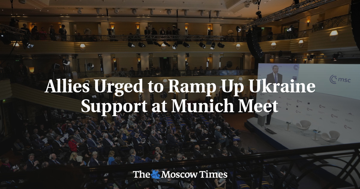 Allies Urged to Ramp Up Ukraine Support at Munich Meet