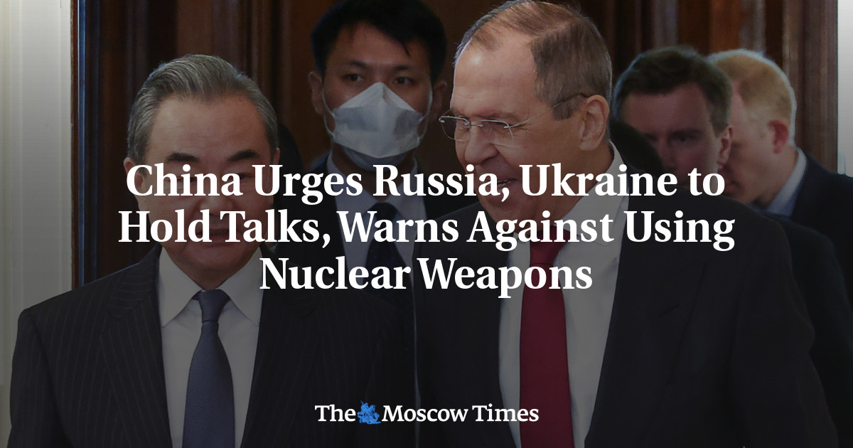 China Urges Russia, Ukraine to Hold Talks, Warns Against Using Nuclear Weapons